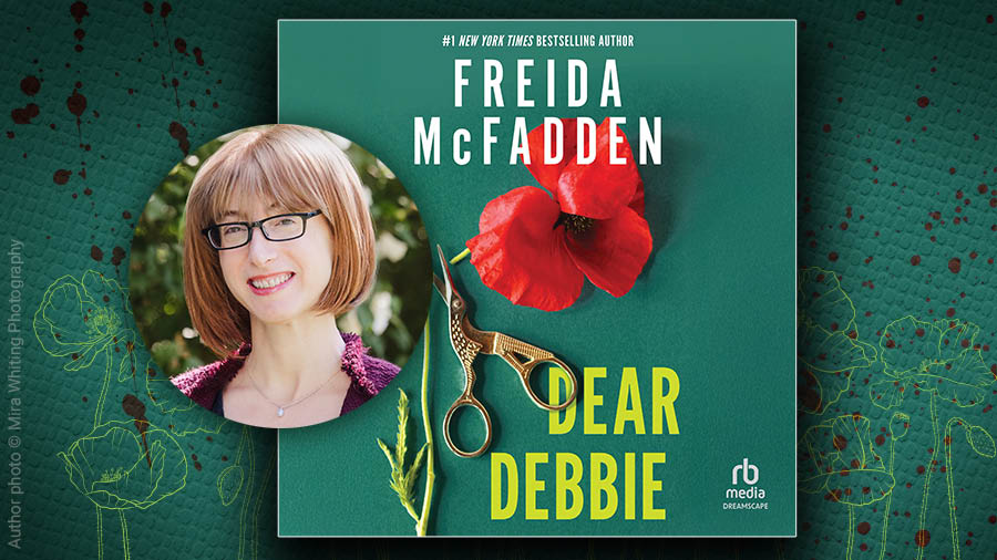 LY6283 Freida McFadden Dear Debbie pr image-900x506_final