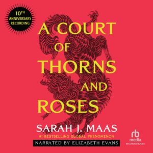 A COURT OF THORNS AND ROSES 10TH ANNIVERSARY EDITION audiobook cover