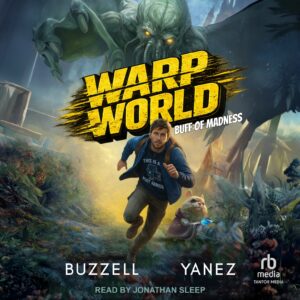 BUFF OF MADNESS audiobook cover featuring a man running away from a Cthulhu like monster