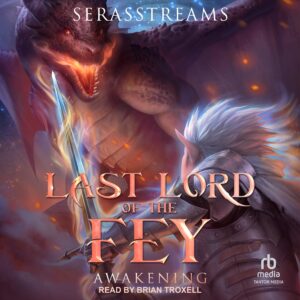 LAST LORD OF THE FEY audiobook cover featuring a fae character fighting a red dragon