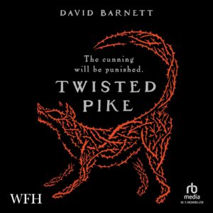 TWISTED PIKE audiobook cover featuring a red woodcut drawing of a barbed dog against a black background