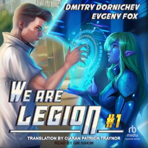 WE ARE LEGION audiobook cover featuring a young man and a young woman separated by a blue portal